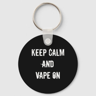 Ruhe und Vape behalten Schlüsselanhänger