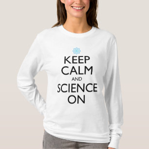 Ruhe und Wissenschaft behalten T-Shirt