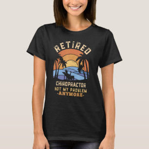 Ruhende Chiropraktiker nicht mehr mein Problem meh T-Shirt