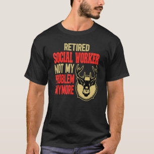 Ruhende Sozialarbeiter Hirschjagd T-Shirt