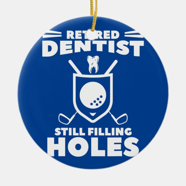Ruhende Zahnärzte füllen noch Holes Golf Golfer Keramik Ornament (Vorne)