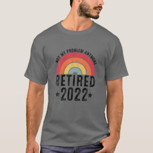 Ruhestand 2022, Funny Rentirement Men Women Cowork T-Shirt
