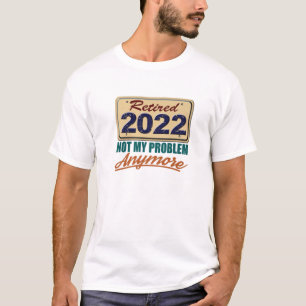 Ruhestand 2022, Ruhestand, Männer Frauen, Reifen, T-Shirt