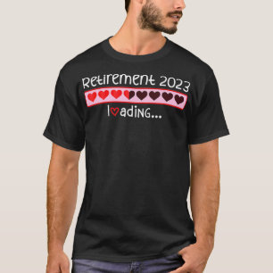 Ruhestand 2023 Lädt Inkommender Countdown Um Zu Se T-Shirt