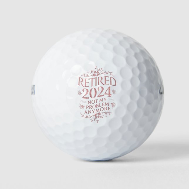 Ruhestand 2024 Nicht mein Problem mehr Ruhestand Golfball (Vorderseite)