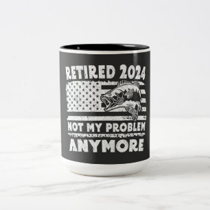 Ruhestand 2024 Nicht mein Problem noch mehr Funny Zweifarbige Tasse