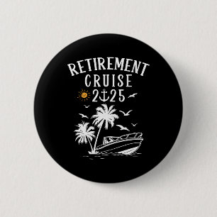 Ruhestand 2025 Kreuzfahrt Lustig Sommer Kreuzfahrt Button