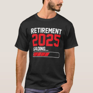 Ruhestand 2025 Loading Lustig Ruhestand Rentner Mä T-Shirt