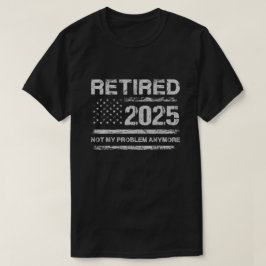 Ruhestand 2025 USA Flag Ruhestand 2025 Men Women T-Shirt