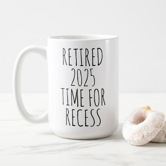 Ruhestand 2025 Zeit für kürzere, sonnige Rente Kaffeetasse (Mit Donut)