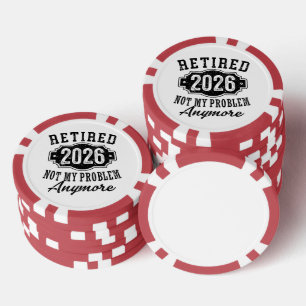 Ruhestand 2026 Nicht Mein Problem Mehr Lustig Pokerchips