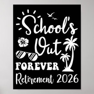 Ruhestand 2026 Schule Aus Für Immer Lehrer Leben Poster
