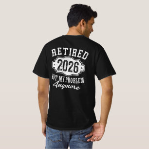 Ruhestand 2026 Witzige Rente 2026 Männer Frauen T-Shirt