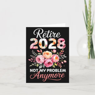 Ruhestand 2028 Frauen im Ruhestand 2028 Kein Probl Karte