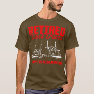 Ruhestand 2429 für Lkw-Fahrer T-Shirt
