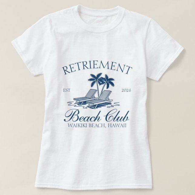 Ruhestand Beach Club T-Shirt (Design vorne)