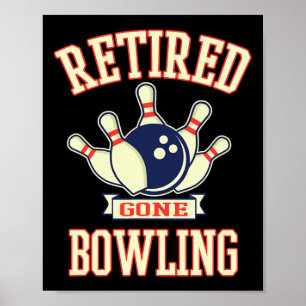 Ruhestand Bowling-Kugel Süßes Rentner-Geschenk  Poster