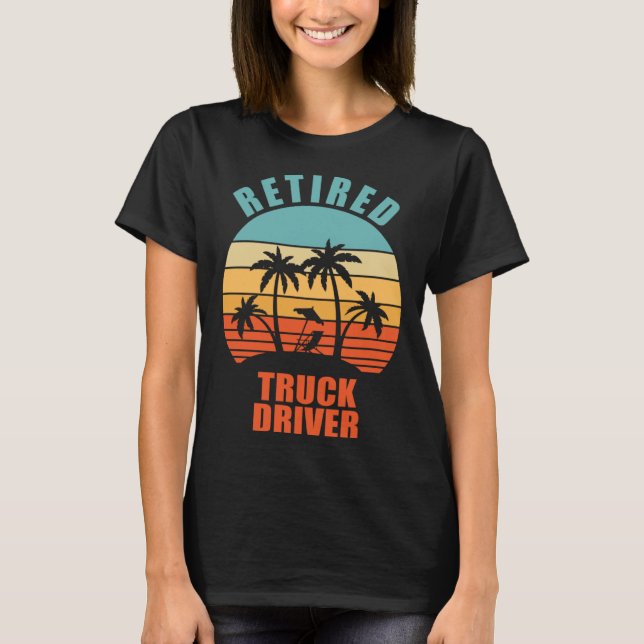 Ruhestand für LKW-Fahrer Happy Rente T-Shirt (Vorderseite)