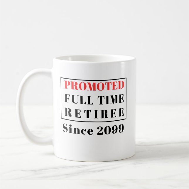 Ruhestand gefördert Vollzeit Retiree Funny Kaffeetasse (Links)