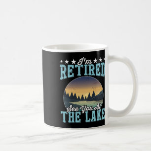 Ruhestand Geschenk Ich bin im Ruhestand sehen Sie Kaffeetasse