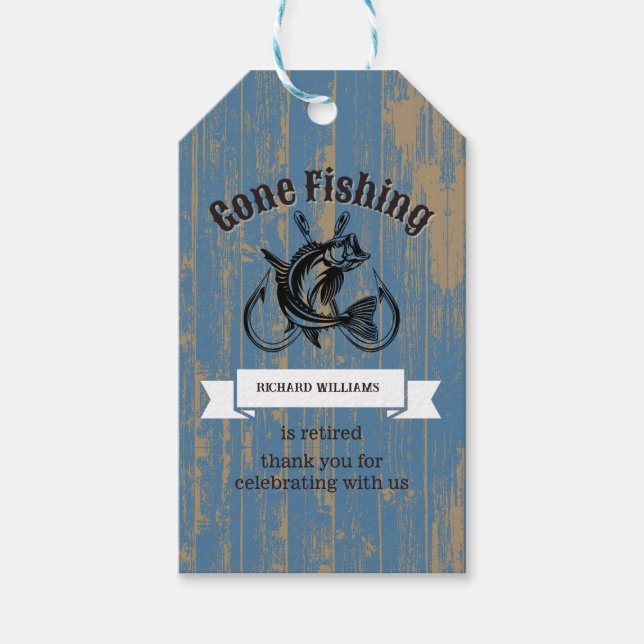 Ruhestand Gone Fishing Rumüde Rustikales Holz Geschenkanhänger (Vorderseite)