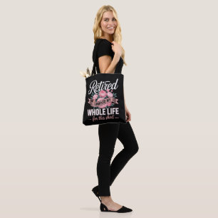 Ruhestand Ich habe mein ganzes Leben dafür gearbei Tasche