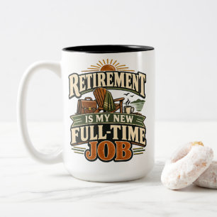Ruhestand ist mein neuer Vollzeitjob Grafik-Shirt Zweifarbige Tasse
