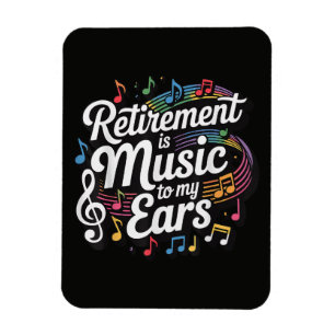 Ruhestand ist Musik für meine Ohren Magnet