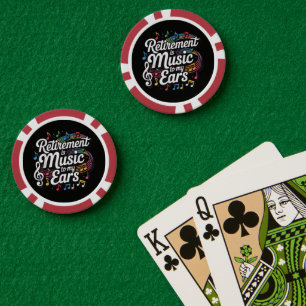 Ruhestand ist Musik für meine Ohren Pokerchips
