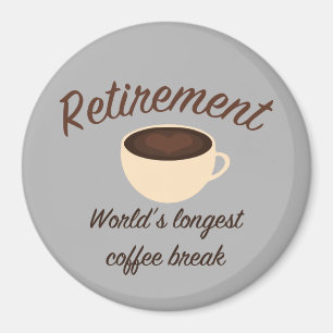 Ruhestand: Längste Kaffeepause der Welt Magnet