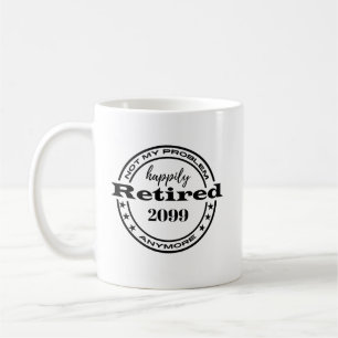 Ruhestand nicht meine problematischen CoWorker-Nam Kaffeetasse