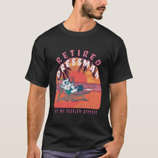 Ruhestand Pressman Funny Vintag Retirement T-Shirt
