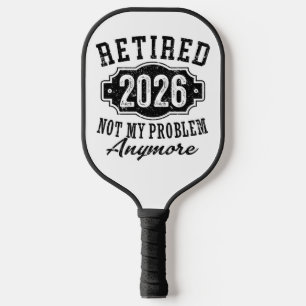 Ruhestand Rentner 2026 Nicht Mein Problem Mehr Pickleball Schläger
