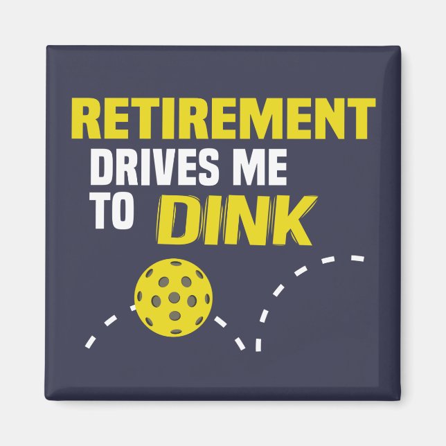 "Ruhestand treibt mich zum Entsinken" Pickleball M Magnet (Vorne)