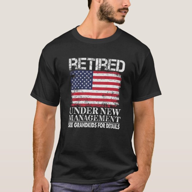 Ruhestand unter neuem Management Siehe Grandkids A T-Shirt (Vorderseite)