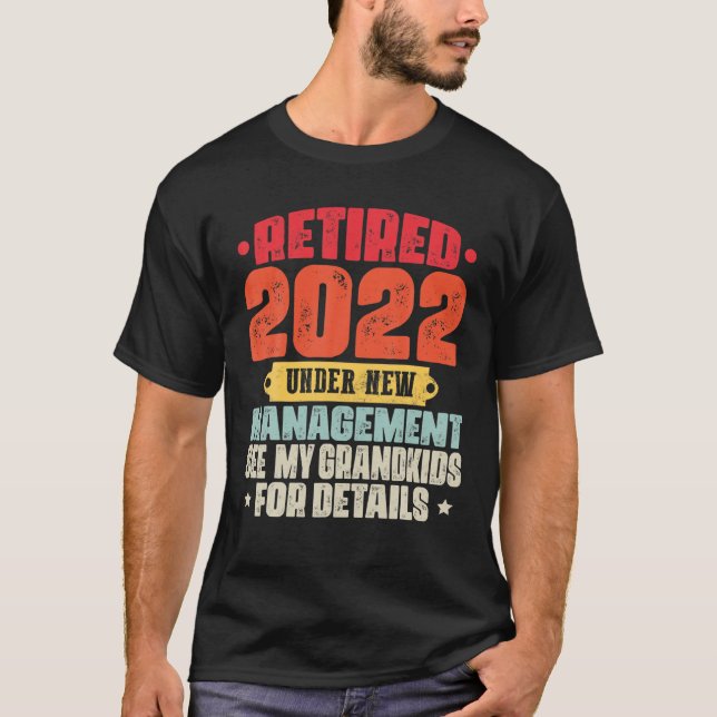 Ruhestand unter neuem Management Siehe Grandkids R T-Shirt (Vorderseite)
