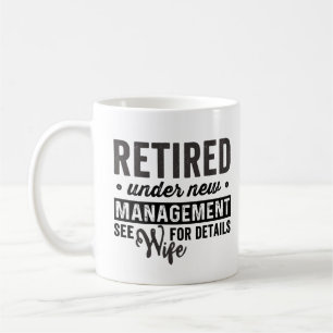 Ruhestand unter neuer Leitung siehe Ehefrau für E Kaffeetasse