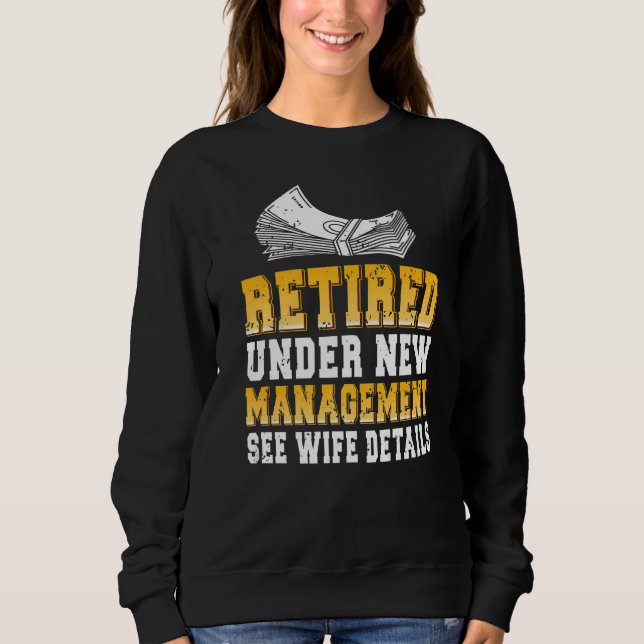 Ruhestand unter neuer Leitung Sweatshirt (Vorderseite)