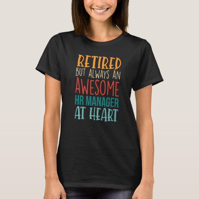 Ruheständiges, aber Phantastisches Personalmanagem T-Shirt (Vorderseite)