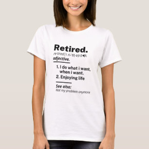 Ruheständiges Definition-Substantiv, Funny Retire T-Shirt