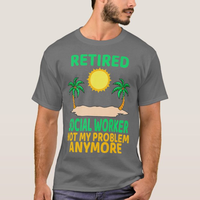 Ruheständiges Sozialarbeiter Funny Retirement Part T-Shirt (Vorderseite)