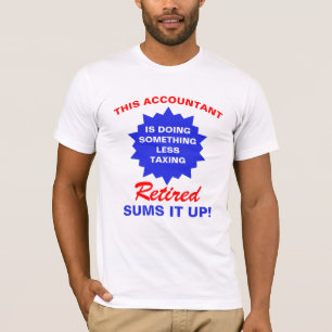 Ruheständischer Buchhalter Funny Retirement Spric T-Shirt