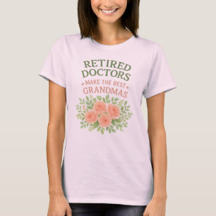 Ruheständler Arzt Beste Oma Florales Rentengeschen T-Shirt