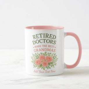 Ruheständler Arzt Beste Oma Florales Ruhestandsges Tasse