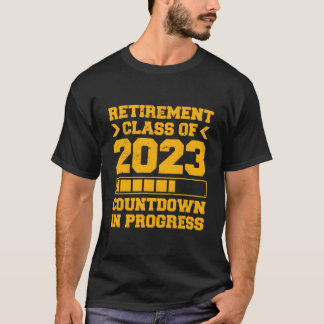 Ruheständler Klasse 2023 Countdown im Gange T-Shirt