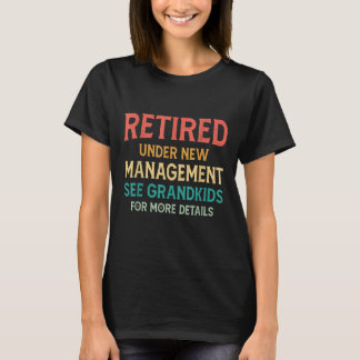 Ruheständler unter neuem Management finden Sie unt T-Shirt