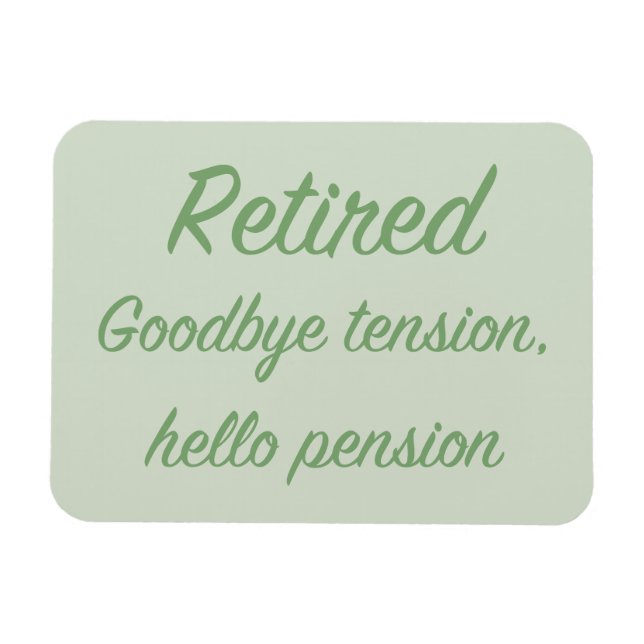 Ruheständlerin: "Auf Wiedersehen", Hallo-Pension Magnet (Horizontal)