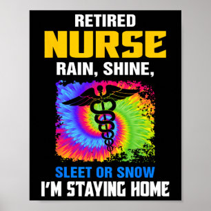 Ruheständlerin Rain Shine Sleet oder Schnee Ich Bl Poster