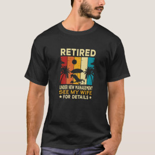 Ruheständlerin unter neuem Management Erleben Sie  T-Shirt