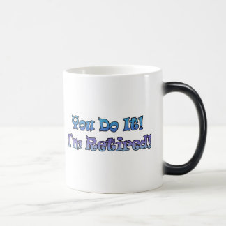 Ruhestands-Geschenke und Ruhestands-T - Shirts Verwandlungstasse